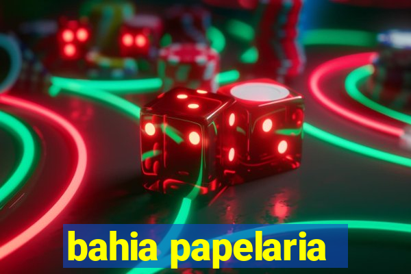 bahia papelaria